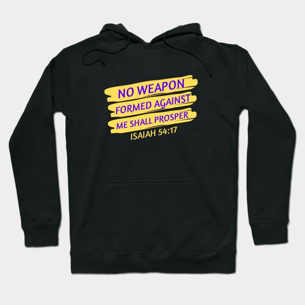 No Weapon Formed Against Me Shall Prosper | Christian Saying Hoodie by All Things Gospel